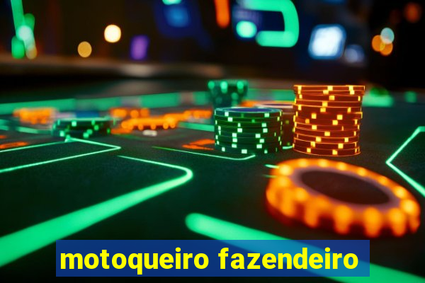 motoqueiro fazendeiro